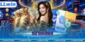 Rút Tiền LLWIN