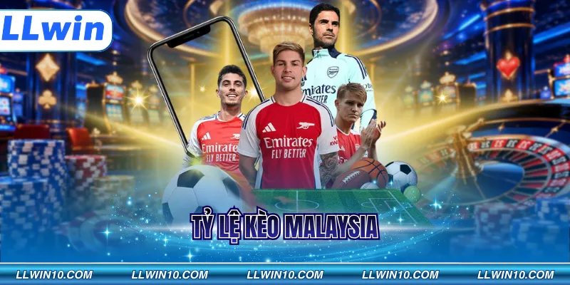 Tỷ lệ kèo malaysia